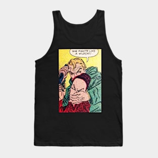 She fights like a wildcat! Tank Top